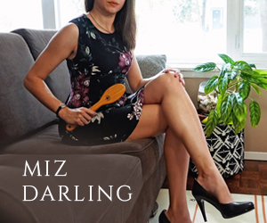 Toronto mistress spanking fetish disciplinarian roleplay Miz Darling
